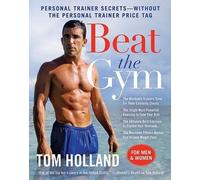 Tom Holland Megan McMorris Beat the Gym (Copertina rigida)