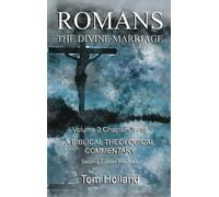 Tom Holland Romans The Divine Marriage Volume 2 Chapters 9-16 (Copertina rigida)