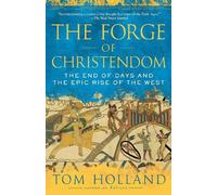 Tom Holland The Forge of Christendom (Tascabile)
