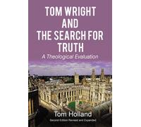 Tom Holland Tom Wright and The Search For Truth (Copertina rigida)