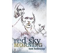 Tom Holloway Red Sky Morning (Tascabile)