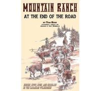 Tom Hook Gary Brumbelow Mountain Ranch at the End of the Road (Tascabile)
