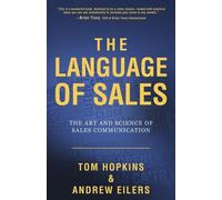 Tom Hopkins Andrew Eilers The Language of Sales (Tascabile)