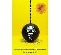 Tom Hopkins Ben Katt When Buyers Say No (Copertina rigida)
