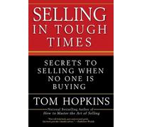 Tom Hopkins Selling in Tough Times (Tascabile)