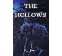 Tom Horn The Hollows (Tascabile) Hollows