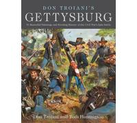 Tom Huntington Don Troiani Don Troiani's Gettysburg (Tascabile)