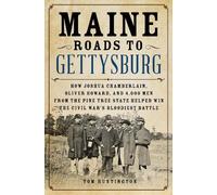 Tom Huntington Maine Roads to Gettysburg (Copertina rigida)