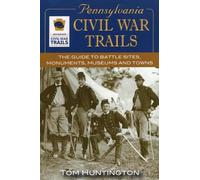 Tom Huntington Pennsylvania Civil War Trails (Tascabile)