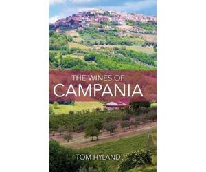 Tom Hyland The Wines of Campania (Copertina rigida)
