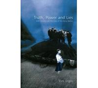 Tom Inglis Truth, Power and Lies: Irish Society and the Case of the (Tascabile)
