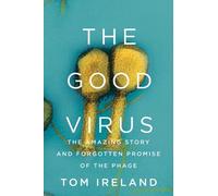 Tom Ireland The Good Virus (Copertina rigida)