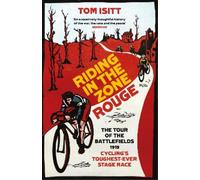 Tom Isitt Riding in the Zone Rouge (Tascabile)