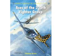 Tom Ivie Aces of the 325th Fighter Group (Tascabile) Aircraft of the Aces