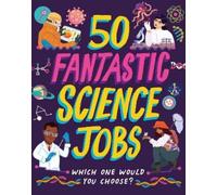 Tom Jackson 50 Fantastic Science Jobs (Copertina rigida) (PRESALE 09/10/2025)