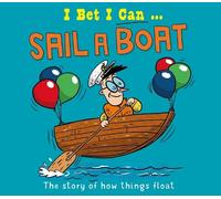 Tom Jackson I Bet I Can: Sail a Boat (Copertina rigida) I Bet I Can