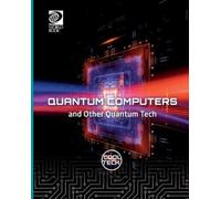 Tom Jackson Quantum Computers and Other Quantum Tech (Tascabile) Cool Tech 3