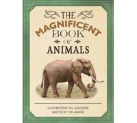 Tom Jackson The Magnificent Book of Animals (Copertina rigida)