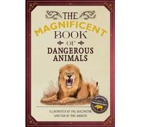 Tom Jackson The Magnificent Book of Dangerous Animals (Copertina rigida)