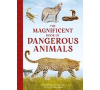 Tom Jackson The Magnificent Book of Dangerous Animals (Copertina rigida)