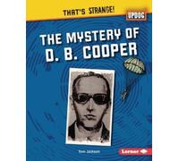 Tom Jackson The Mystery of D. B. Cooper (Copertina rigida)