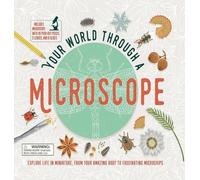 Tom Jackson Your World Through a Microscope (Mixed Media Product)