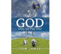 Tom James God Does Not Play Dice (Copertina rigida)