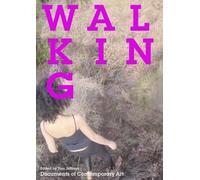 Walking: Documents of Contemporary Art