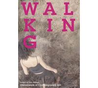 Tom Jeffreys Walking (Tascabile) Whitechapel: Documents of Contemporary Art