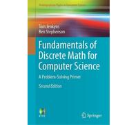 Tom Jenkyns Ben Steph Fundamentals of Discrete Math for Computer Sc (Tascabile)