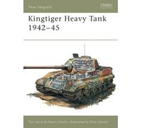 Tom Jentz Hilary Doyle Kingtiger Heavy Tank 1942-45 (Tascabile) New Vanguard