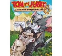 Tom & Jerry I Topi Non Sono Ammessi