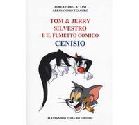 Tom & Jerry, Silvestro e il fumetto comico Cenisio