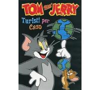 Tom & Jerry Turisti Per Caso