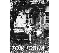 Tom Jobim - Aguas De Marco