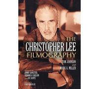 Tom Johnson Mark A. Miller The Christopher Lee Filmography (Tascabile)