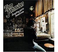 TOM JOHNSTON - Everything You Heard...