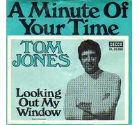 Tom Jones - A Minute Of Your Time / Looking Out My Window - Decca - DL 25 355
