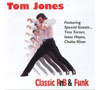 Tom Jones - Classic R N B & Funk