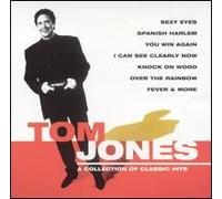 Tom Jones - Collection of Classic Hits