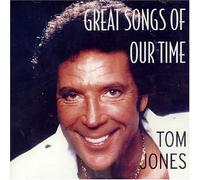 Tom Jones - Great Songs of Our Time