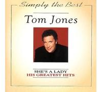 Tom Jones - Simply The Best-She'S A Lady-His Greatest Hits-