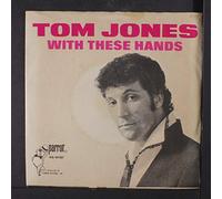 TOM JONES - some other guy / with these hands 45 rpm single