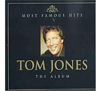 Tom Jones - The Album:Most Famous Hits