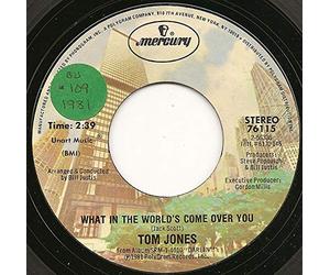 TOM JONES - what in the world's come over you 45 rpm single