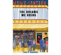 Tom K Reynolds The Dreams We Bring (Tascabile)