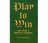 Tom Karbowksi Play to Win (Copertina rigida)