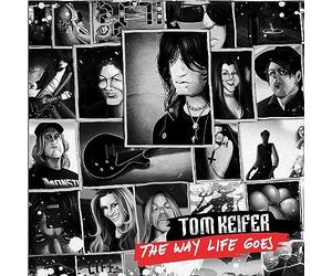 TOM KEIFER - THE WAY LIFE GOES - EDIZIONE DELUXE
