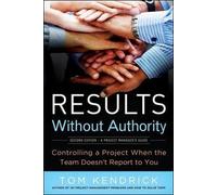 Tom Kendrick Results Without Authority (Tascabile)