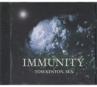 TOM KENYON - Immunity: Explorations in Self-Healing and Transformation